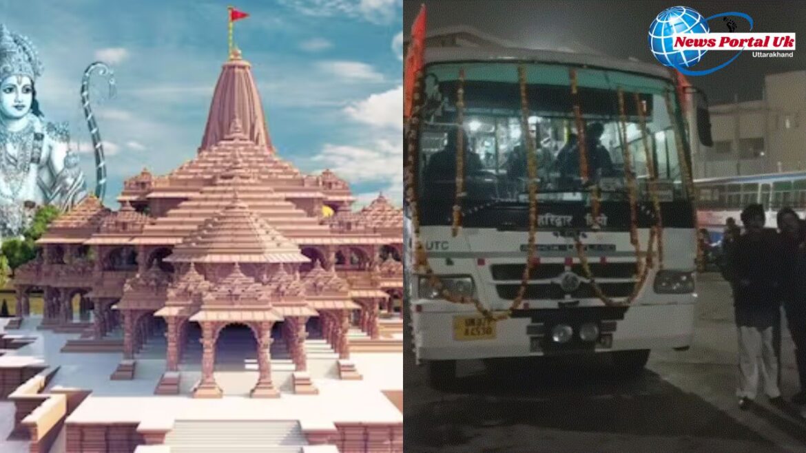 मुख्यमंत्री के निर्देश पर हरिद्वार और ऋषिकेश से अयोध्या के लिए सीधी बस सेवा की गयी शुरू