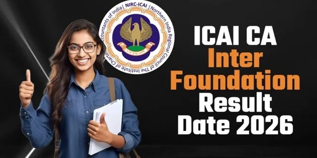 Institute of Chartered Accountants of India ने जारी की सीए इंटर और फाउंडेशन रिजल्ट डेट